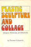 Plastic Sculpture & Collage