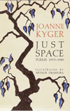 Joanne Kyger. Just Space.