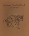 James Koller - The Dogs & Other Dark Woods