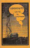 A Lookout's Life by Micky Clumpner [fire lookout]