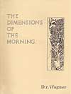 D.r. Wagner - Dimensions of the Morning