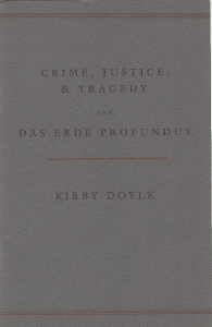 Kirby Doyle - Crime Justice and Tragedy