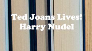 Harry Nudel: Ted Joans LIves