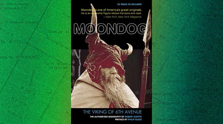 Moondog: Viking of 6th Avenue by Robert Scotto