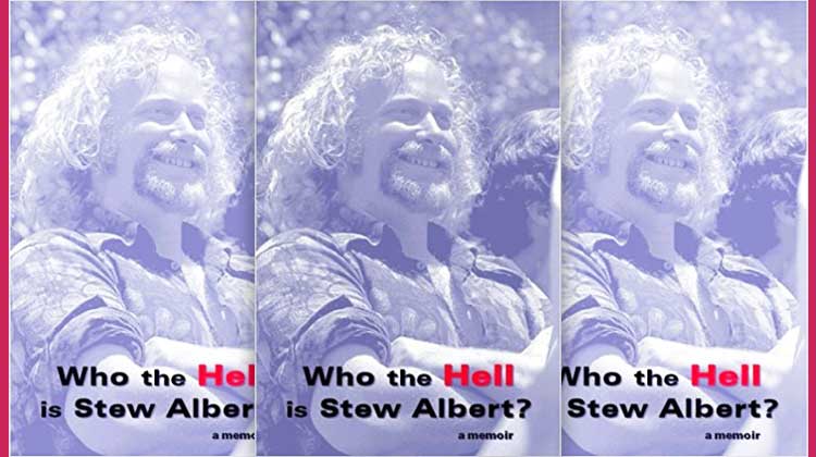 Who the Hell is Stew Albert?