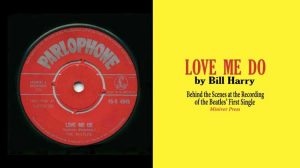 Book Review - Love Me Do: Behind the Scenes at the Recording of the Beatles' First Single