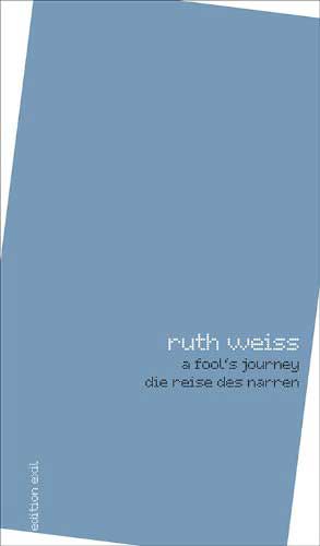 A Fool's Journey - ruth weiss