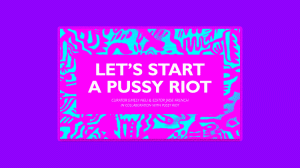 Let's Start a Pussy Riot - Book Review