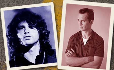 Jack Kerouac and Jim Morrison