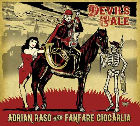 Adrian Raso and Fanfare Ciocarlia - Devil's Tale