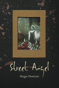 Street Angel by Magie Dominic /  Wilfrid Laurier Press, 2014