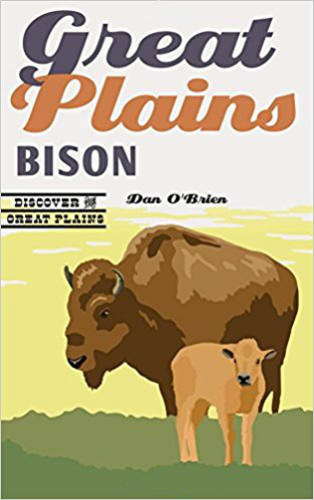Great Plains Bison -- Dan O'Brien
