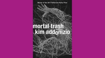 Mortal Trash by Kim Addonizio