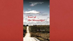 Feet of the Messenger: Poems by H.C. Palmer