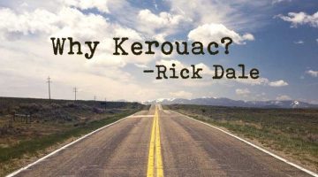 Why Kerouac? Rick Dale