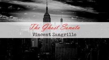 The Ghost Sonata - Vincent Zangrillo