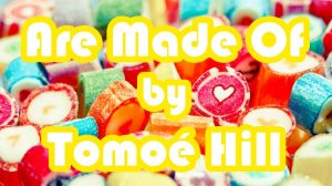 Are Made Of - essay by Tomoé Hill