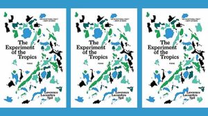 The Experiment of the Tropics by Lawrence Lacambra Ypil review