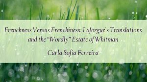 Carla Sofia Ferreira - Walt Whitman Laforgue