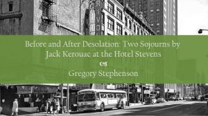 Before and After Desolation: Two Sojourns by Jack Kerouac at Seattle's Hotel Stevens