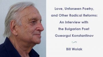 Gueorgui Konstantinov interview and poems