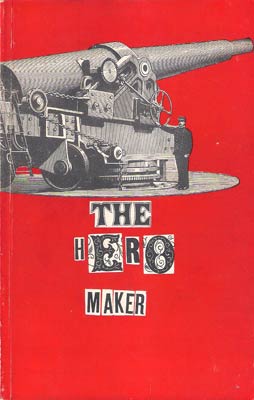 The Hero Maker - Akbar Del Piombo