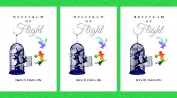 Spectrum of Flight, poems by David Hanlon
