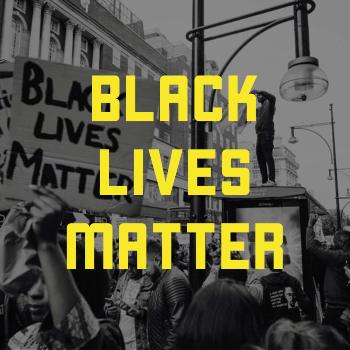 BLACK LIVES MATTER